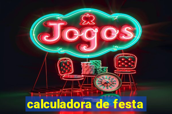 calculadora de festa